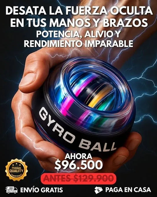 GYROBALL: POTENCIA, ALlVlO Y RENDIMIENTO IMPARABLE